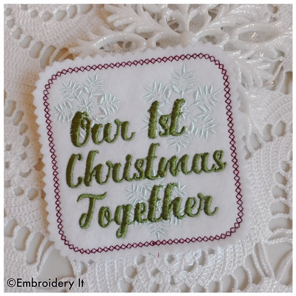 Machine embroidery design our first Christmas together Christmas ornament and gift tag