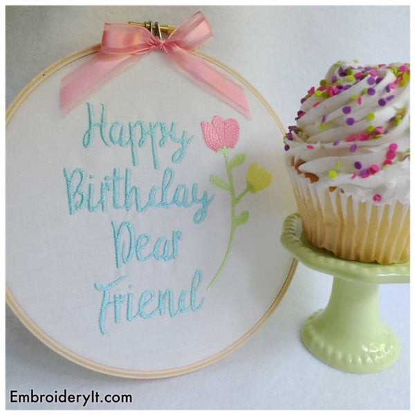 happy birthday dear friend machine embroidery design